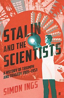 <i>Stalin and the Scientists</i> 2016 book by Simon Ings