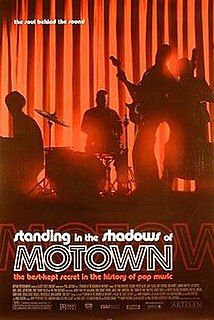 <i>Standing in the Shadows of Motown</i> 2002 documentary film by Paul Justman