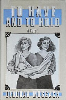 <i>To Have and to Hold</i> (Moggach novel) 1986 novel by Deborah Moggach