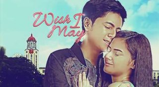 <i>Wish I May</i> (TV series) 2016 Philippine television series