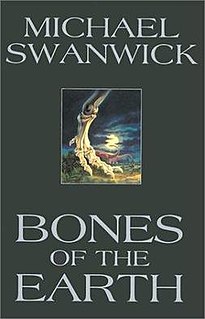 <i>Bones of the Earth</i> novel by Michael Swanwick