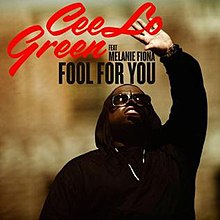 Cee Lo Green Меланиа Фионаның қатысуымен - сен үшін ақымақтық.jpg