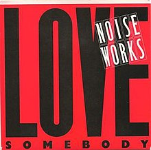 Love Somebody (single) от Noiseworks.jpg