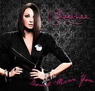 Dont Miss You (Ricki-Lee Coulter song) 2009 single by Ricki-Lee Coulter