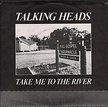 Talking Heads Take Me to the River.jpg