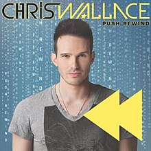 Обложка альбома Криса Уоллеса Push Rewind.jpg