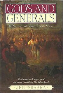 <i>Gods and Generals</i> (novel) novel by Jeff Shaara