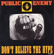 Don't Believe the Hype - Wikipedia