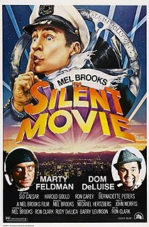 <i>Silent Movie</i> 1976 American satirical comedy film by Mel Brooks