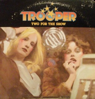 <i>Two for the Show</i> (Trooper album) 1976 studio album by Trooper