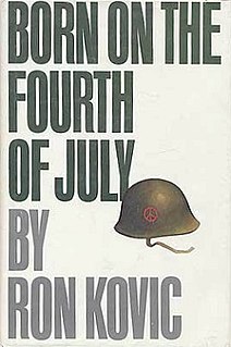 <i>Born on the Fourth of July</i> Autobiography of Ron Kovic