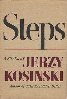 <i>Steps</i> (book) 1968 novel by Jerzy Kosiński
