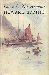 <i>There Is No Armour</i> 1948 novel by Howard Spring