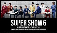 Super Show 6 (concert tour) 2014-15 - Super Junior.jpg