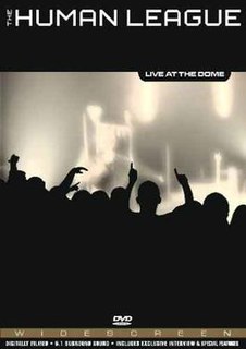 <i>Live at the Dome</i> (The Human League concert video) 2004 video by The Human League