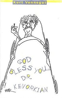 <i>God Bless You, Dr. Kevorkian</i> Collection of short fictional interviews written by Kurt Vonnegut