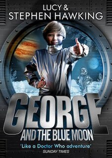 <i>George and the Blue Moon</i> 2016 childrens book by Lucy and Stephen Hawking