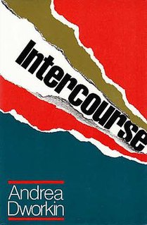 <i>Intercourse</i> (book) 1987 book by Andrea Dworkin