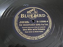 1940 RCA Bluebird 78 single release by Glenn Miller and His Orchestra, B-10598-A. The Woodpecker Song 10598 Glenn Miller.jpg