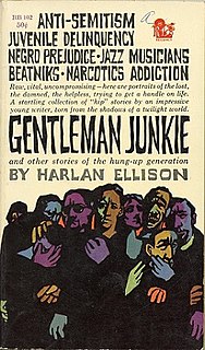 <i>Gentleman Junkie and Other Stories of the Hung-Up Generation</i>