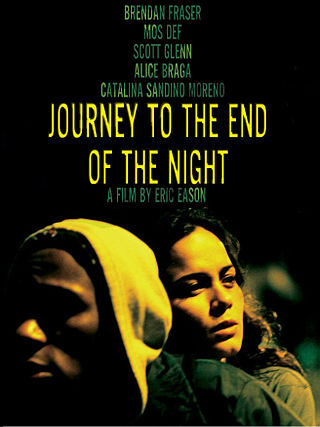 <i>Journey to the End of the Night</i> (film) 2006 film by Eric Eason