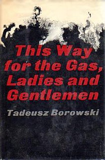 <i>This Way for the Gas, Ladies and Gentlemen</i>