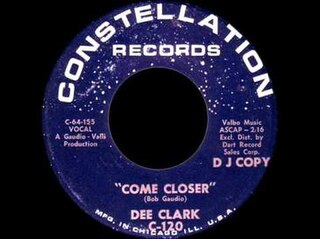 Come Closer (Dee Clark song) 1964 single by Dee Clark