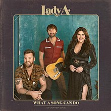 Lady A What a song can do.jpg