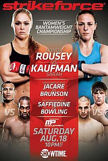 Strikeforce: Rousey vs. Kaufman Strikeforce mixed martial arts event in 2012