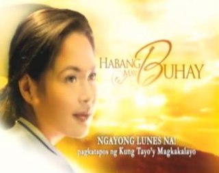 <i>Habang May Buhay</i> Filipino TV series or program