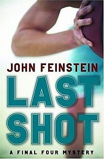 <i>Last Shot: A Final Four Mystery</i> book by John Feinstein