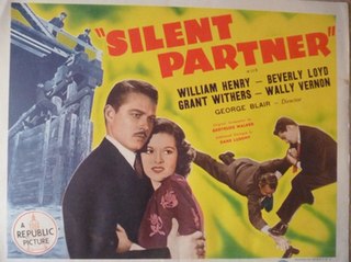 <i>Silent Partner</i> (1944 film) 1944 film by George Blair