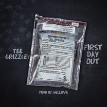 Tee Grizzley - First Day Out бірыңғай cover.png