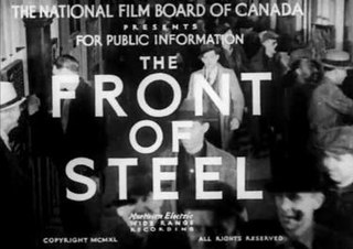 <i>The Front of Steel</i> 1940 Canadian film