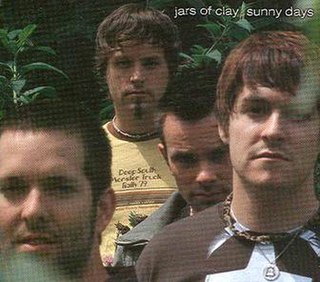 <span class="mw-page-title-main">Sunny Days (Jars of Clay song)</span> 2004 single by Jars of Clay