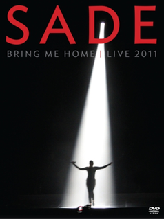 <i>Bring Me Home: Live 2011</i> 2012 video by Sade