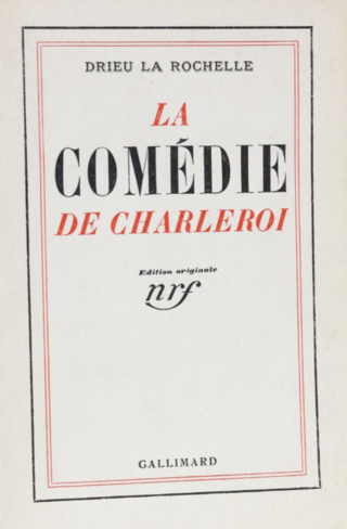 <i>The Comedy of Charleroi</i> 1934 short story collection by Pierre Drieu La Rochelle
