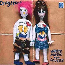 Drugstore - White Magic for Lovers.jpg