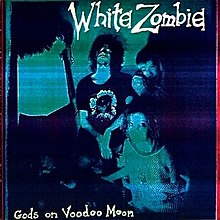 White Zombie Gods on Voodoo Moon 1.jpg