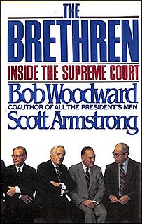 <i>The Brethren</i> (Woodward and Armstrong book) 1979 book by Bob Woodward and Scott Armstrong