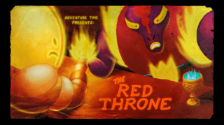 <span class="mw-page-title-main">The Red Throne</span> 47th episode of the 5th season of Adventure Time