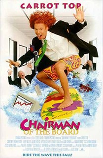 <i>Chairman of the Board</i> (film) 1998 comedy film directed by Alex Zamm