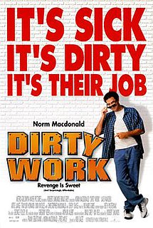 <i>Dirty Work</i> (1998 film) 1998 film by Bob Saget