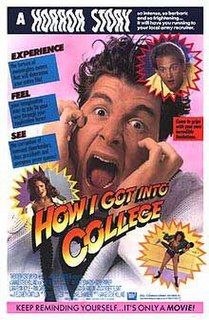<i>How I Got into College</i> 1989 film by Savage Steve Holland