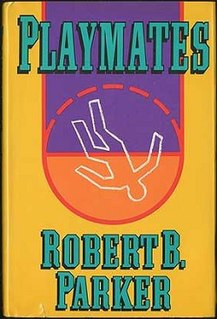 Playmates (novel) 1989 novel written by Robert B. Parker