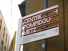 Metz's signage systems created by Swiss designer Ruedi Baur indicating the direction toward the Centre Pompidou-Metz Street furniture Ruedi Baur, Metz.jpg