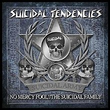 SuicidalTendencies-NoMercyFoolTheSuicidalFamily.jpg