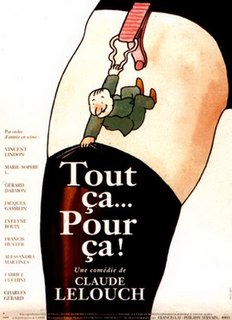 <i>Tout ça... pour ça !</i> 1993 film by Claude Lelouch