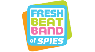 <i>Fresh Beat Band of Spies</i> Animated television series spin off from "The Fresh Beat Band"
