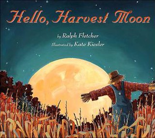 <i>Hello, Harvest Moon</i> book by Ralph Fletcher